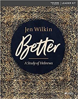 Better - Leader Kit: A Study of Hebrews