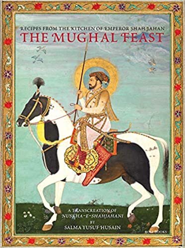 Salma Yusuf Husain The Mughal Feast: Recipes from the Kitchen of Emperor Shah Jahan تكوين تحميل مجانا Salma Yusuf Husain تكوين
