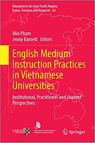 تحميل English Medium Instruction Practices in Vietnamese Universities: Institutional, Practitioner and Student Perspectives