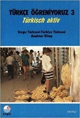 Türkçe Öğreniyoruz 3 - Kırgız Türkçesi-Türkiye Türkçesi indir