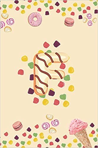 indir F: Monogram Initial F Notebook Pretty Sweet Doughnut Snack &amp; Candy Blank Lined Paper Journal Gift for Girls and Boys
