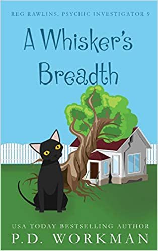 A Whisker's Breadth (Reg Rawlins, Psychic Investigator, Band 9)