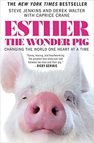 ダウンロード  Esther the Wonder Pig: Changing the World One Heart at a Time 本