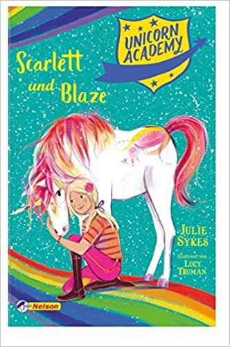 Unicorn Academy #2: Scarlett und Blaze: Mit toller Glitzer-Folie auf dem Cover indir