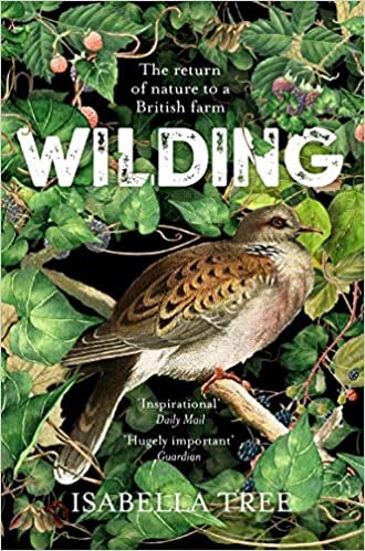 ダウンロード  Wilding: The Return of Nature to a British Farm 本
