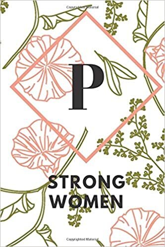 indir P (STRONG WOMEN): Monogram Initial &quot;P&quot; Notebook for Women and Girls, green and creamy color.