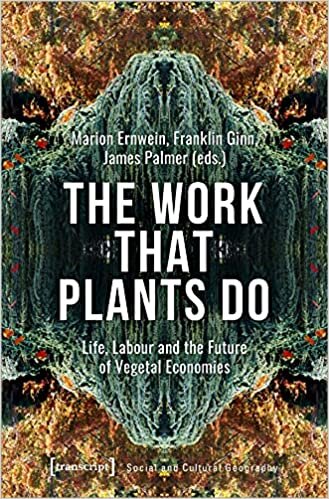 تحميل The Work That Plants Do – Life, Labour, and the Future of Vegetal Economies