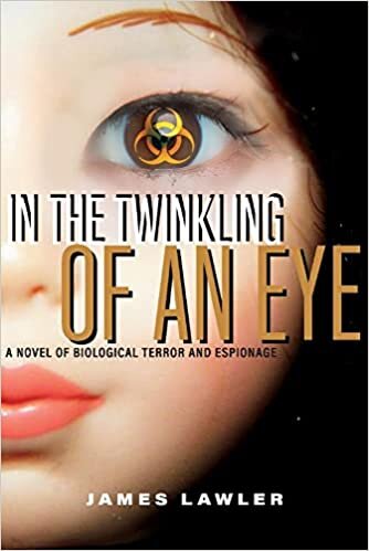 تحميل In the Twinkling of an Eye: A Novel of Biological Terror and Espionage