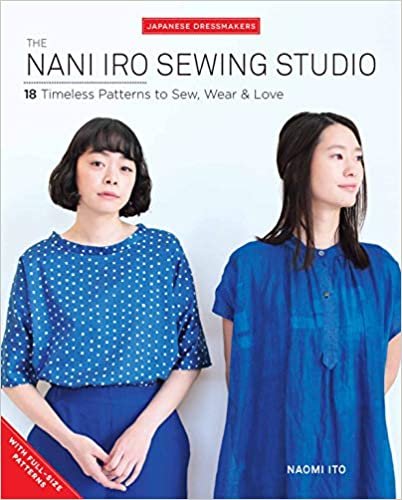 ダウンロード  The Nani Iro Sewing Studio: 18 Timeless Patterns to Sew, Wear & Love (Japanese Dressmakers) 本
