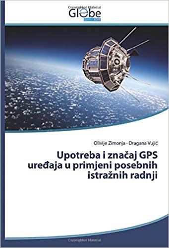 indir Upotreba i značaj GPS uređaja u primjeni posebnih istražnih radnji