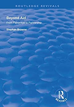 ダウンロード  Beyond Aid: From Patronage to Partnership (Routledge Revivals) (English Edition) 本