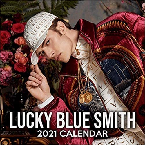 ダウンロード  Lucky Blue Smith 2021 Calendar: 12-Month 2021 Calendar with Beautiful Lucky Blue Smith Photographs 本