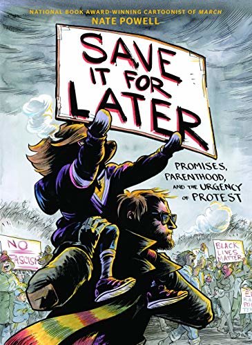ダウンロード  Save It for Later: Promises, Parenthood, and the Urgency of Protest (English Edition) 本