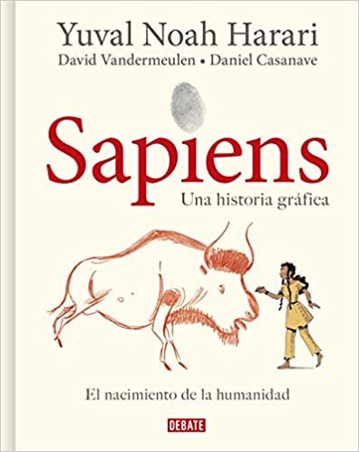 ダウンロード  Sapiens: Volumen I: El nacimiento de la humanidad (Edición gráfica) / Sapiens: A Graphic History: The Birth of Humankind 本