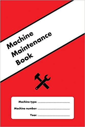 تحميل Machine Maintenance Book: Create your own custom machine maintenance log book for every machine you have, even CNC.