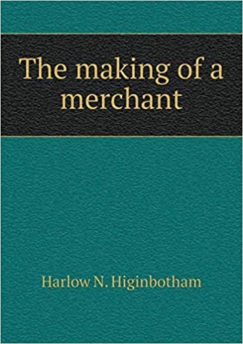 The Making of a Merchant