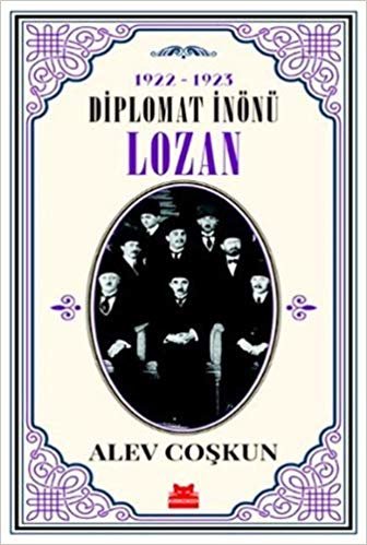 Diplomat İnönü - Lozan: 1922-1923 indir