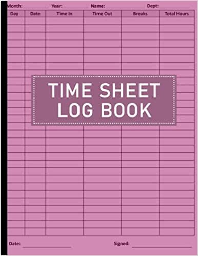 indir Time Sheet log book: Timesheet Log Book To Record Time, Employee Time Log, In And Out Sheet, Work Time Record Book