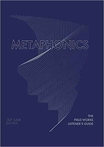 indir Metaphonics. The Field Works Listener&#39;s Guide