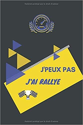 indir J&#39;peux pas j&#39;ai Rallye: Carnet de notes pour sportif / sportive passionné(e) | 124 pages lignées | format 15,24 x 22,89 cm
