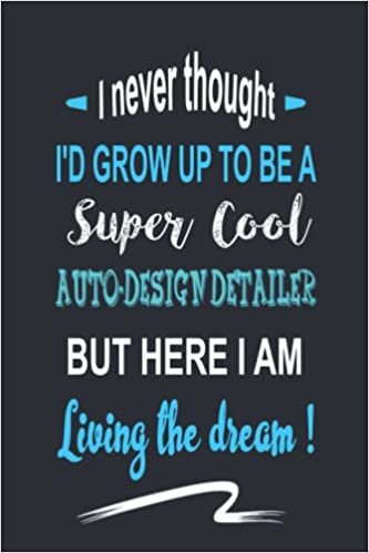 RKIA MORTADA I never thought I'D GROW UP TO BE A Super Cool AUTO-DESIGN DETAILER: BUT HERE I AM Living the dream ! تكوين تحميل مجانا RKIA MORTADA تكوين