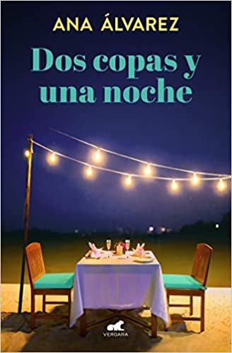 اقرأ DOS Copas Y Una Noche / Two Glasses and One Night الكتاب الاليكتروني 