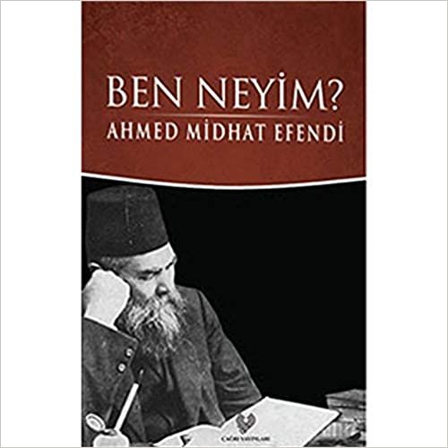 Ben Neyim - Osmanlı Türkçesi Aslı ile Birlikte indir