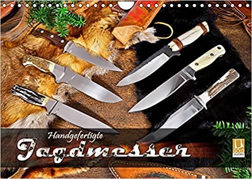 Handgefertigte Jagdmesser (Wandkalender 2022 DIN A4 quer): Messer mit feststehender Klinge in stimmungsvollem Arrangement (Monatskalender, 14 Seiten )