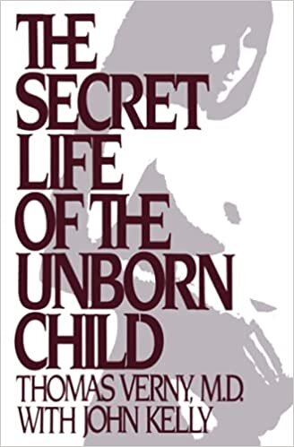 indir The Secret Life of the Unborn Child: How You Can Prepare Your Baby for a Happy, Healthy Life