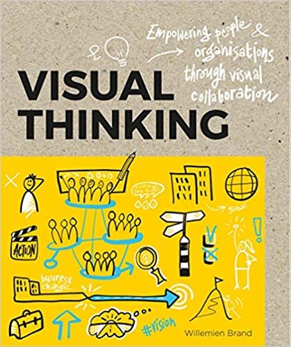 ダウンロード  Visual Thinking: Empowering People and Organisations through Visual Collaboration 本