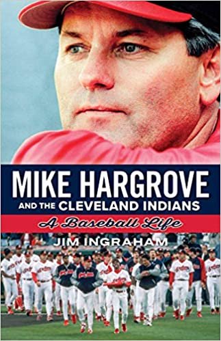 تحميل Mike Hargrove and the Cleveland Indians: A Baseball Life