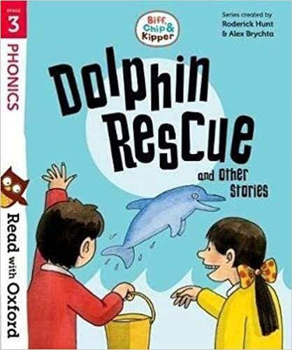 ダウンロード  Read with Oxford: Stage 3: Biff, Chip and Kipper: Dolphin Rescue and Other Stories 本