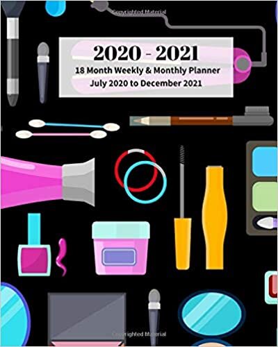 2020 - 2021 | 18 Month Weekly & Monthly Planner July 2020 to December 2021: Hair Style and Make Up Monthly Calendar with U.S./UK/ ... 10 in.- Economics Office Equipment & Supplies indir