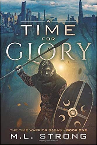 indir A Time for Glory: The Time Warrior Sagas Book One