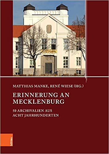 تحميل Erinnerung an Mecklenburg: 50 Archivalien aus acht Jahrhunderten