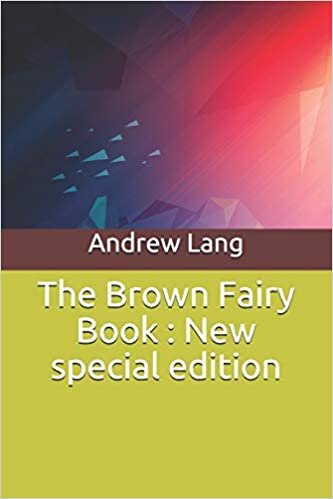 The Brown Fairy Book: New special edition indir