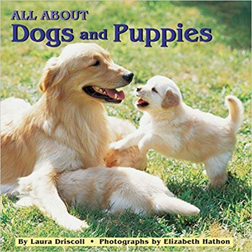 All About Dogs and Puppies (A Grosset & Dynlap All Aboard Book) indir