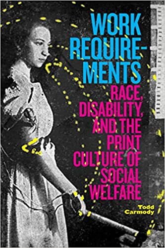 تحميل Work Requirements: Race, Disability, and the Print Culture of Social Welfare