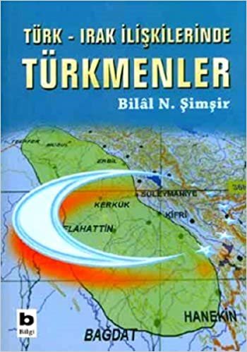 indir Türk - Irak İlişkilerinde Türkmenler