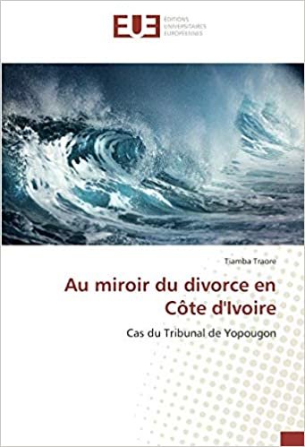 indir Au miroir du divorce en Côte d&#39;Ivoire: Cas du Tribunal de Yopougon