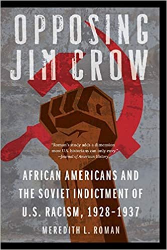 تحميل Opposing Jim Crow: African Americans and the Soviet Indictment of U.S. Racism, 1928-1937