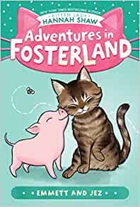 Emmett and Jez (Adventures in Fosterland)