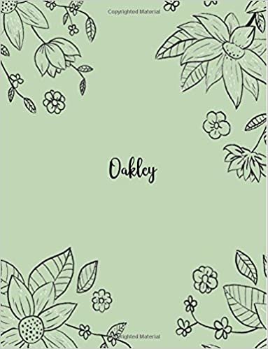 Oakley: 110 Ruled Pages 55 Sheets 8.5x11 Inches Pencil draw flower Green Design for Notebook / Journal / Composition with Lettering Name, Oakley indir