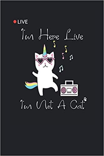 indir I&#39;m Here Live, I&#39;m Not a Cat : I&#39;m here live Cat Lawyer | Funny Cat Notebook | Gift For cat lovers who would do anything for their lovely kitty: Funny ... all those who have a cat as pet and love cats