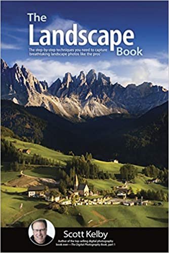 ダウンロード  The Landscape Photography Book: The step-by-step techniques you need to capture breathtaking landscape photos like the pros 本