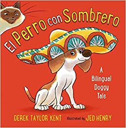 تحميل El Perro Con Sombrero: A Bilingual Doggy Tale