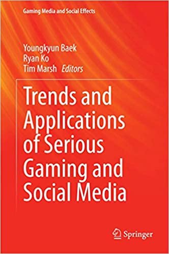 indir Trends and Applications of Serious Gaming and Social Media (Gaming Media and Social Effects)