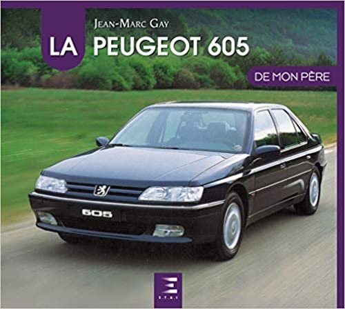 indir La Peugeot 605 de mon père