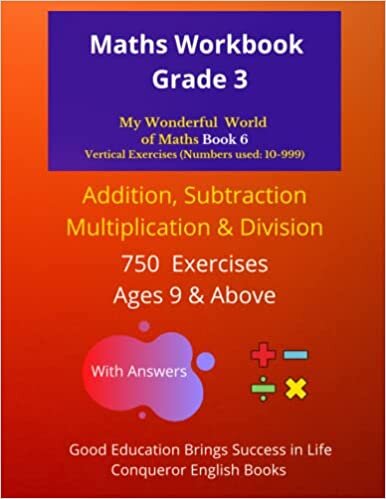 تحميل Maths Workbook Grade 3: My Wonderful World of Maths - 50 Pages of Addition, Subtraction, Multiplication &amp; Division Exercises. (My Wonderful World of ... Multiplication &amp; Division Exercises.)