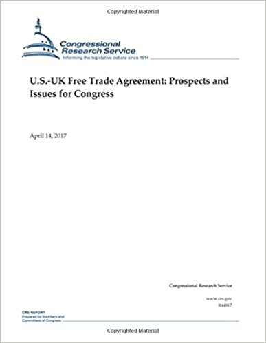indir U.S.-UK Free Trade Agreement: Prospects and Issues for Congress